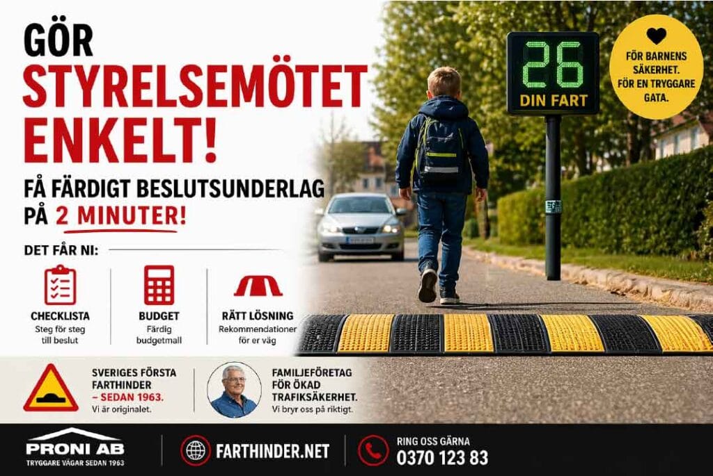 REV annons från Proni AB med budskapet Gör styrelsemötet enkelt, farthinder, hastighetsdisplay Din Fart och fokus på barnens säkerhet.